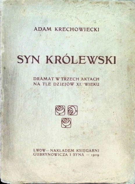 Syn Królewski, 1909r.