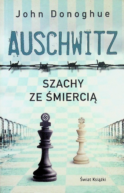 Auschwitz Szachy ze śmiercią