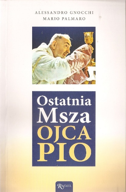 Ostatnia Msza Ojca Pio