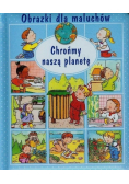 Obrazki dla maluchów Chrońmy naszą planetę