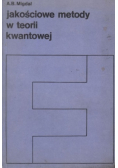 Jakościowe metody w teorii kwantowej