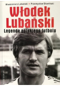 Włodek Lubański Legenda polskiego futbolu