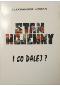 Stan wojenny i co dalej