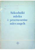 Szkodniki mleka i przetworów mlecznych