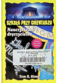 Szkoła przy cmentarzu Nauczycielka dręczycielka