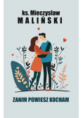 Zanim powiesz kocham