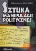 Sztuka manipulacji politycznej