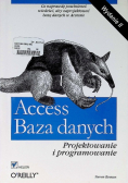 Access baza danych Projektowanie i programowanie