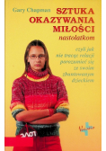 Sztuka okazywania miłości nastolatkom