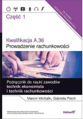 Kwalifikacja A.36. Prowadzenie rachunkowości Część 1