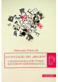 Na początku był brulion