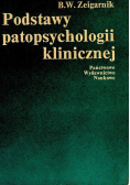 Podstawy patopsychologii klinicznej