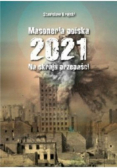 Masoneria polska 2021 Na skraju przepaści