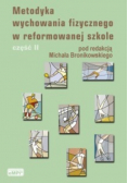 Metodyka wychowania fizycznego w reformowanej szkole Część 2