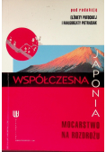 Współczesna Japonia mocarstwo na rozdrożu