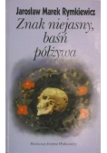 Znak niejasny baśń półżywa