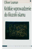 Krótkie wprowadzenie do Filozofii islamu
