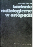 Badanie radiologiczne w ortopedii
