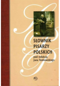 Słownik pisarzy polskich