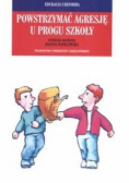 Powstrzymać agresję u progu szkoły