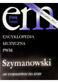 Encyklopedia muzyczna PWN Szymanowski