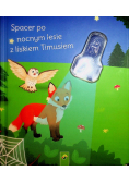 Spacer po nocnym lesie z liskiem Timusiem