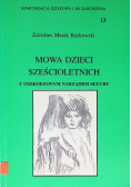 Mowa dzieci sześcioletnich z uszkodzonym narządem słuchu