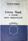 Górny Śląsk w świetle nazw miejscowych