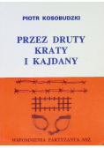 Przez druty kraty i kajdany