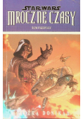 Star Wars Mroczne Czasy Ścieżka donikąd Tom 1