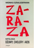 Zaraza Mitologia dżumy cholery i AIDS