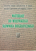 Materiały do wołyńskiego słownika biograficznego