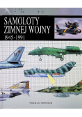 Samoloty zimnej wojny 1945 - 1991