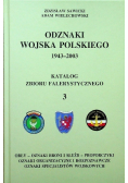 Odznaki wojska polskiego 1943 - 2003 r. Tom 3