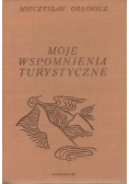 Moje wspomnienia turystyczne