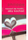 Nauczyć się modlić aby kochać