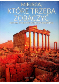 Miejsca które trzeba zobaczyć zanim bezpowrotnie przepadną