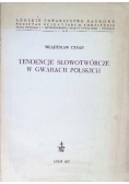 Tendencje Słowotwórcze w gwarach polskich