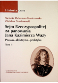 Sejm Rzeczypospolitej za panowania Jana Kazimierza Wazy Prawo - doktryna - praktyka Tom 2