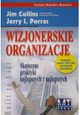 Wizjonerskie organizacje Skuteczne praktyki najlepszych z najlepszych