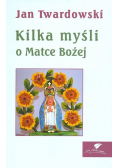 Kilka myśli o Matce Bożej