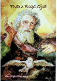 Twarz Boga Ojca Antologia literacka