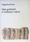 Idea godności w kulturze i etyce