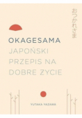 Okagesama Japoński przepis na dobre życie