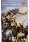 Szypka i Plewna 1877, Historyczne Bitwy