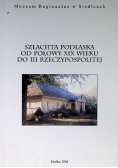 Szlachta podlaska od połowy XIX wieku do III RP