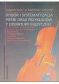 Wybór i systematyzacja pieśni oraz przykładów z literatury muzycznej