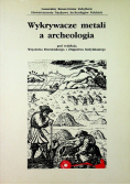 Wykrywacze metali a archeologia