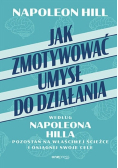 Jak zmotywować umysł do działania według Napoleona