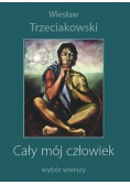 Cały mój człowiek wybór wierszy